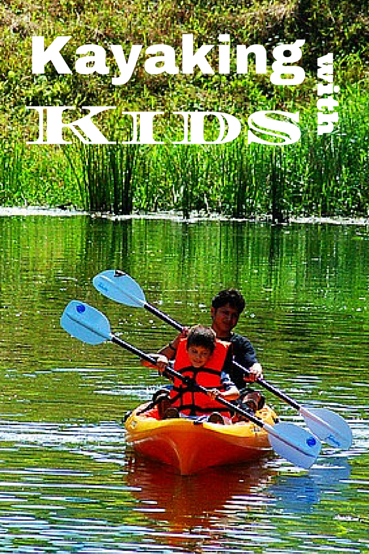 Kayaking with Kids 5 Tips to Make it an Amazing Adventure