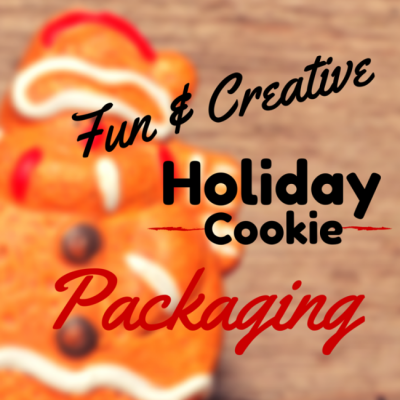 Creative DIY Holiday Cookie Packaging