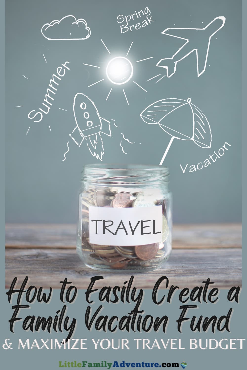 Yes! Take that Family Trip! Here's How to Save For Your Vacation