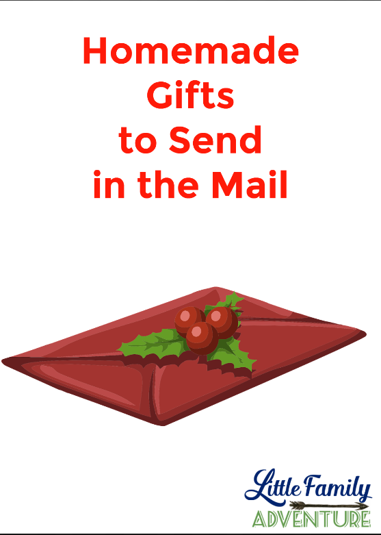 Homemade Gifts to Send in the Mail - Christmas gifts or care packages