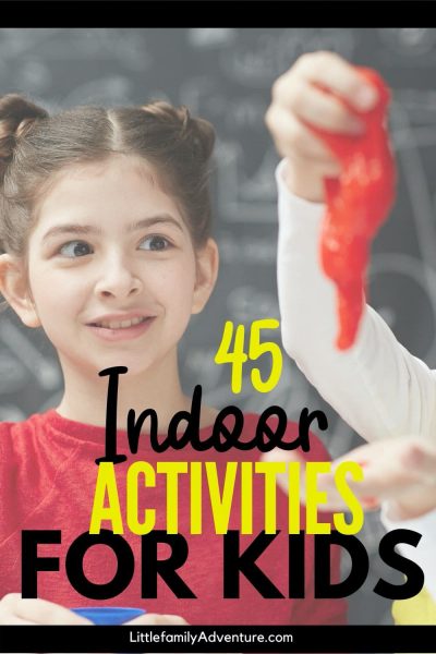 45 FREE Indoor Activities With Kids When You Just Can't Get Outside