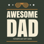 7 Father's Day Items Dad Will In fact Use and Admire