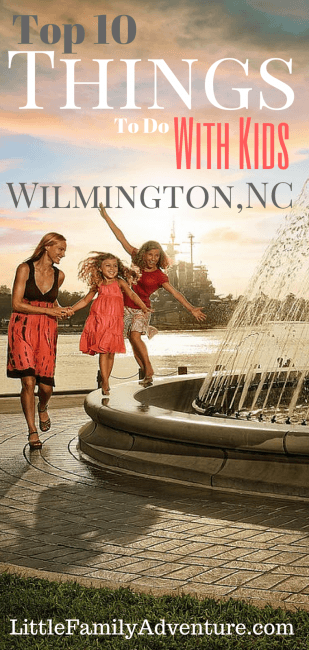 Top 10 Things to Do with Kids in Wilmington, NC