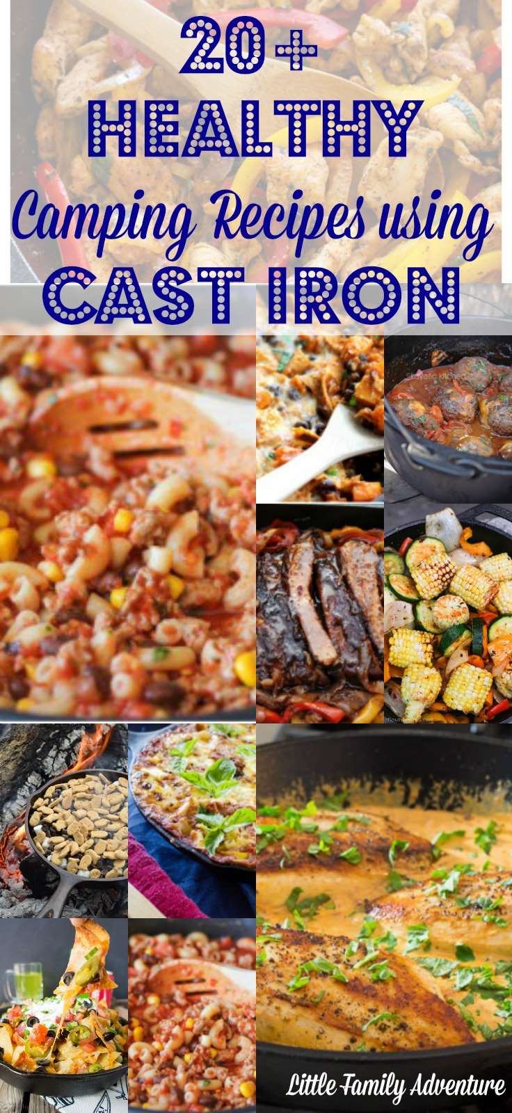 20+ Healthy Camping Recipes using Cast Iron