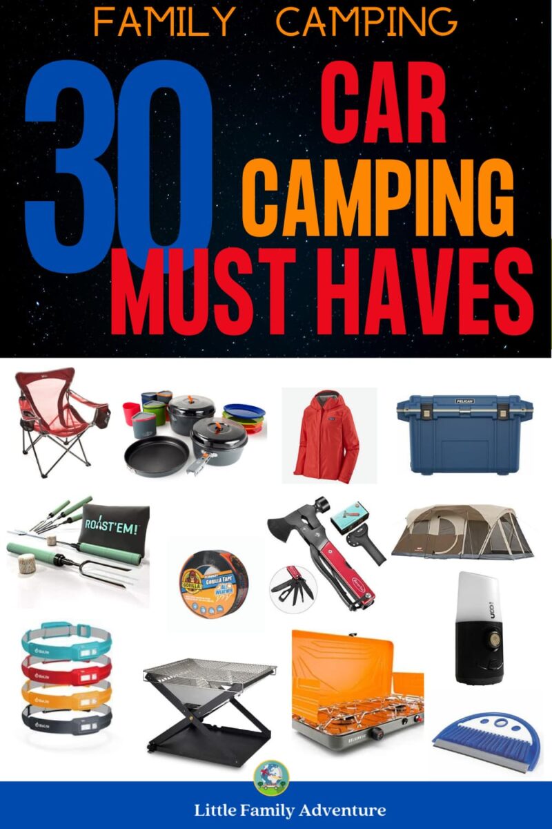 30 Car Camping Must Haves to Help Get Your Family Camping +