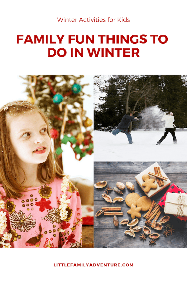 Family Fun Things to Do in Winter - your family will to entertained with these winter activities for kids