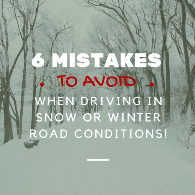 Avoid these 6 Mistakes for Driving in Snow and other winter road conditions. These winter driving safety tips will help you avoid accidents and arrive to begin ant family adventure
