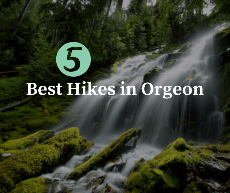 5 of The Best Hikes in Oregon