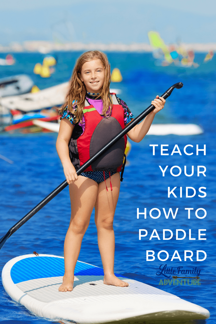 Tips to Help You Teach Your Kids How to Paddle board