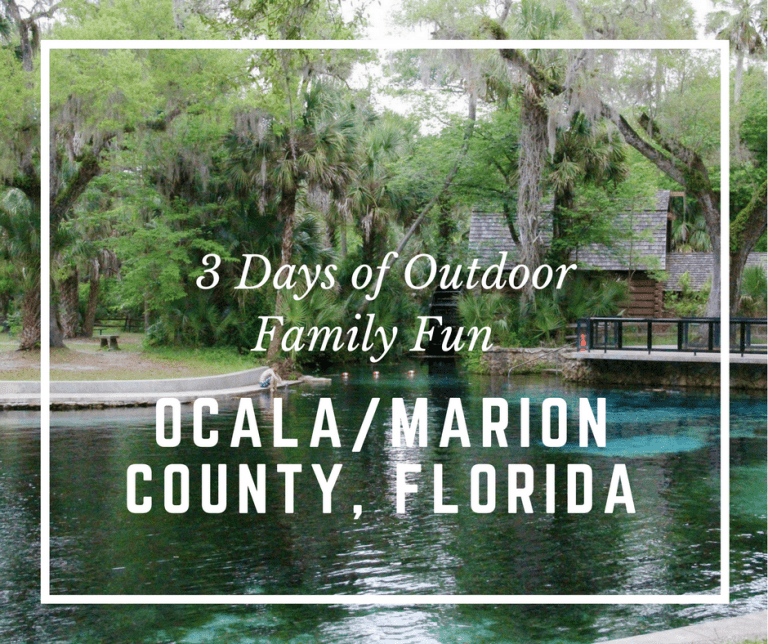 Get Ready for 3 Days of Outdoor Fun in Ocala/Marion County Florida - Itinerary for fun filled days withthe kids