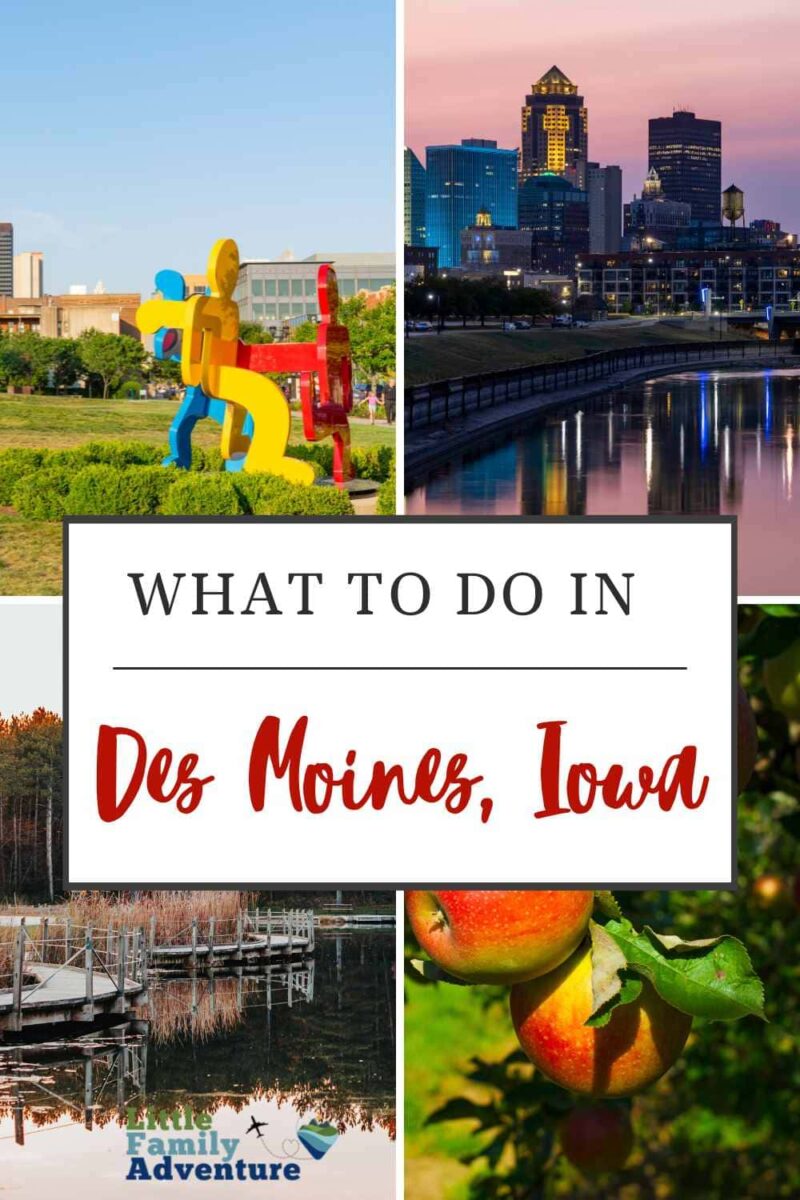 pinterest collage with what to do in des moines iowa with science museum, hart, and hiking trails