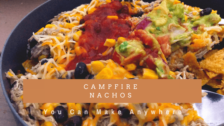 Make Anywhere Campfire Nachos with green Chile chicken