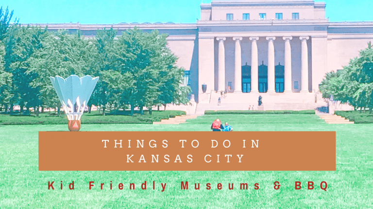 Things to Do in Kansas City with Kids - Family Friendly Museums and KC BBQ
