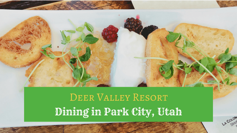 Dining at Deer Valley Resort - Here are a few great local Park City restaurants you should try.
