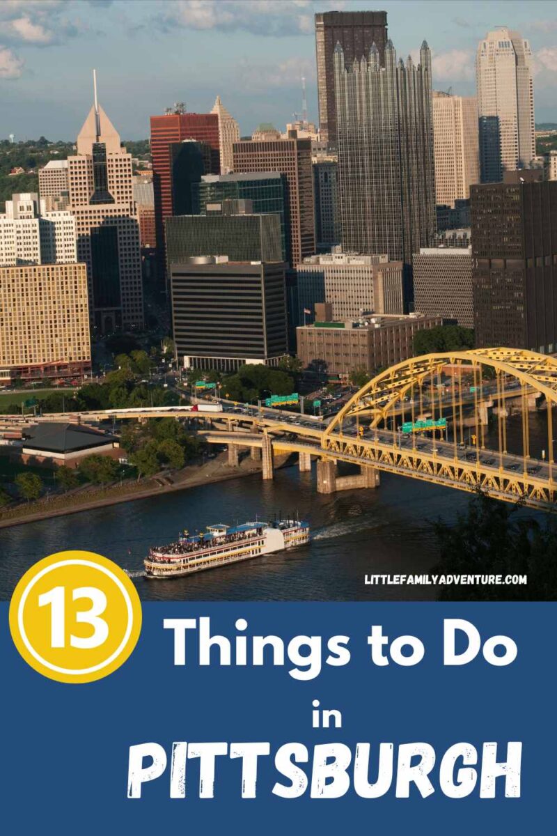 skyline of pittsburgh with title 13 things to do in pittsburgh