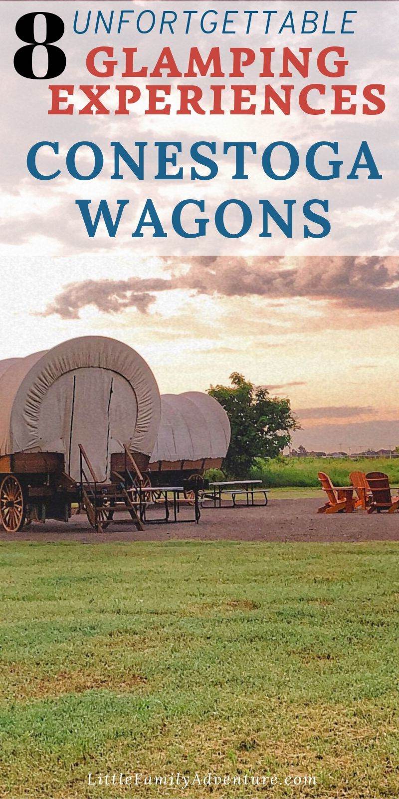 8 Glamping Experiences in a Conestoga Wagon