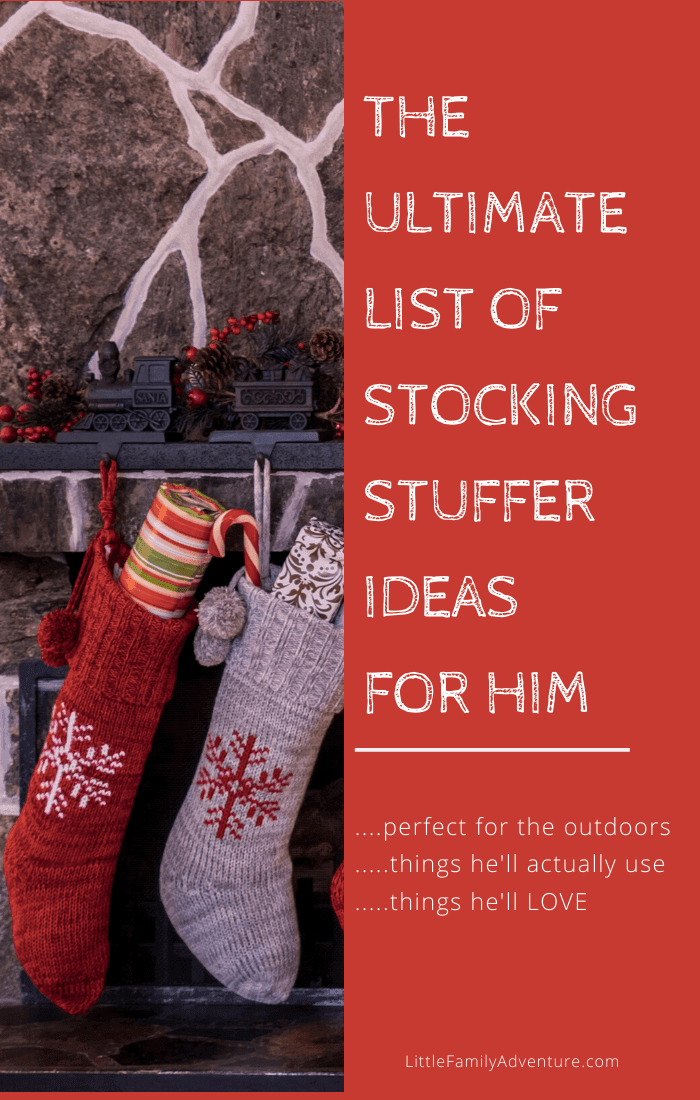 https://littlefamilyadventure.com/wp-content/uploads/2019/12/Ultimate-list-of-stocking-stuffer-ideas-for-him.png
