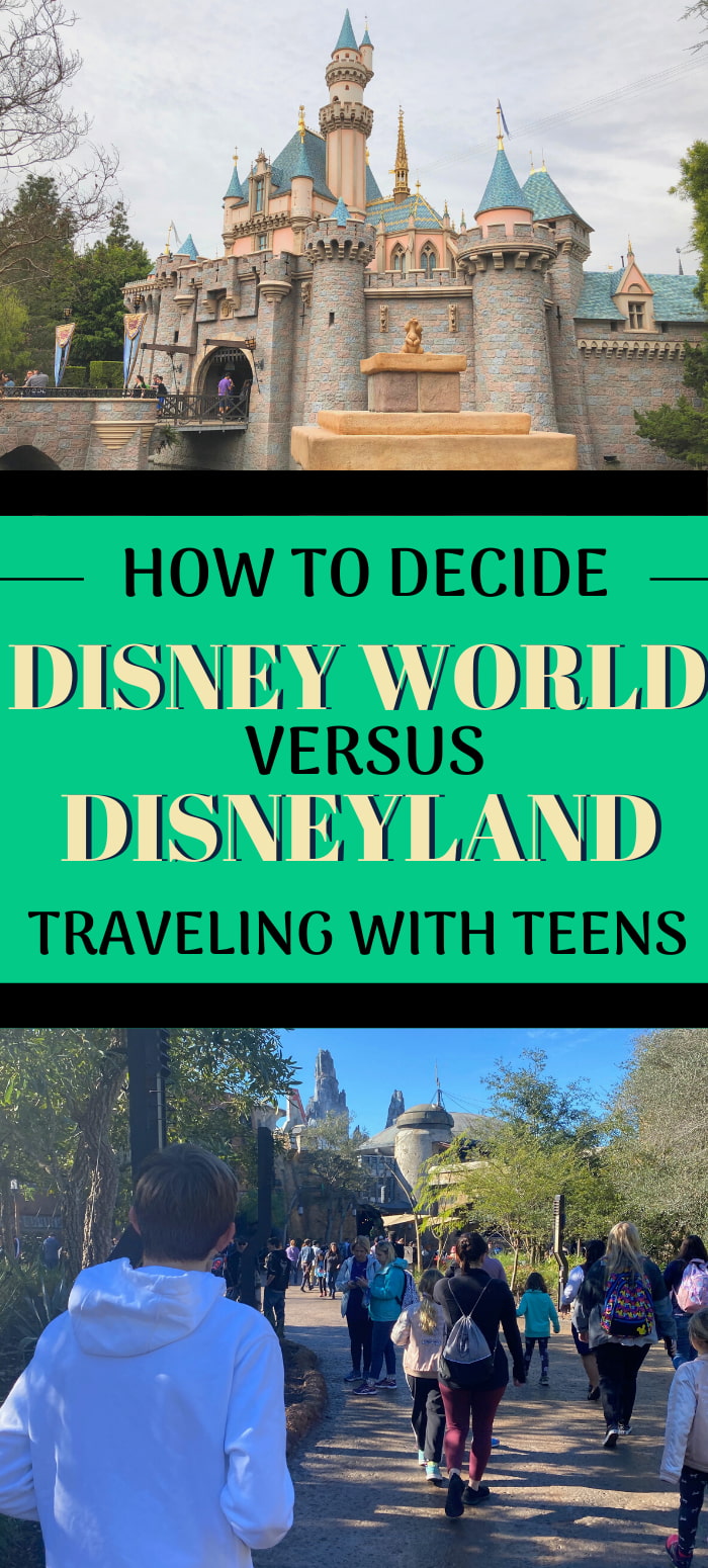 disney-world-vs-disneyland-which-disney-park-is-better-with-teens