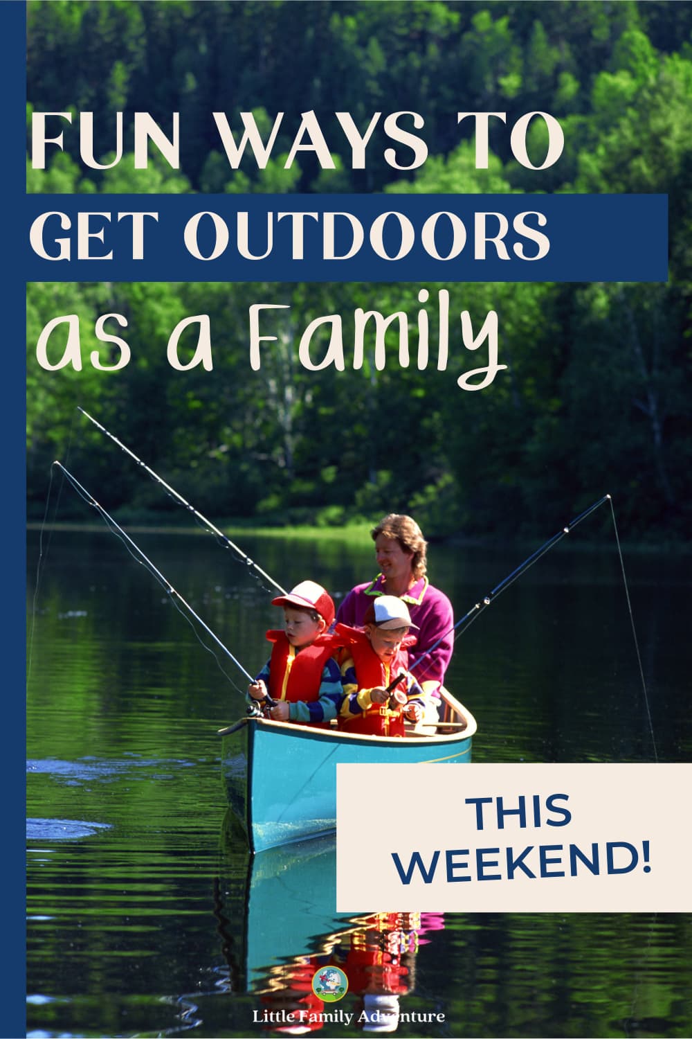 Get Outside for Your Family's Health! 5 Fun Family Activities To Do ...