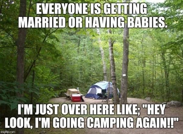 35 Funny Camping Memes That Make Us Laugh Out Loud - Peanuts or Pretzels