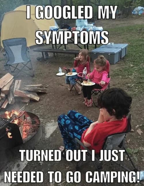 50 Funny Camping Memes to Make to Giggle & Inspire To Go Outside