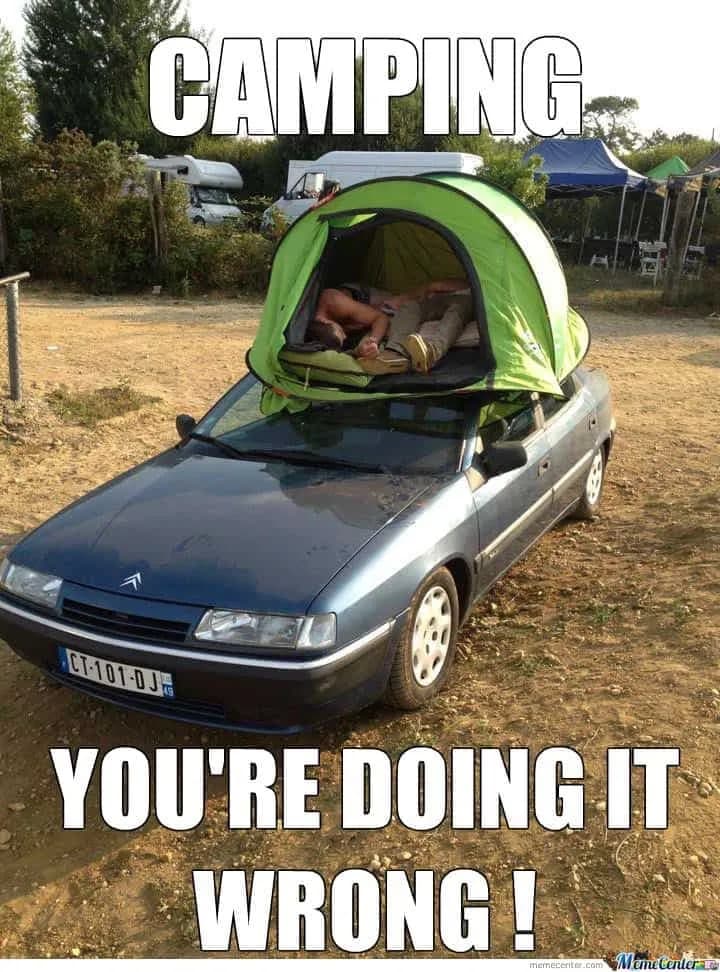 50 Funny Camping Memes To Make To Giggle And Inspire To Go Outside 