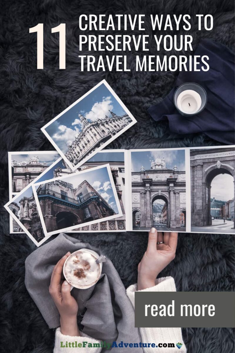 creative ways to preserve travel memories