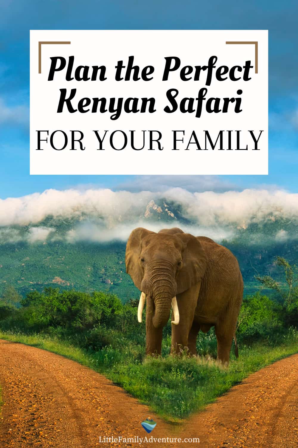 Plan the Perfect Family Safari in Kenya Follow Our Tips for Firsttime