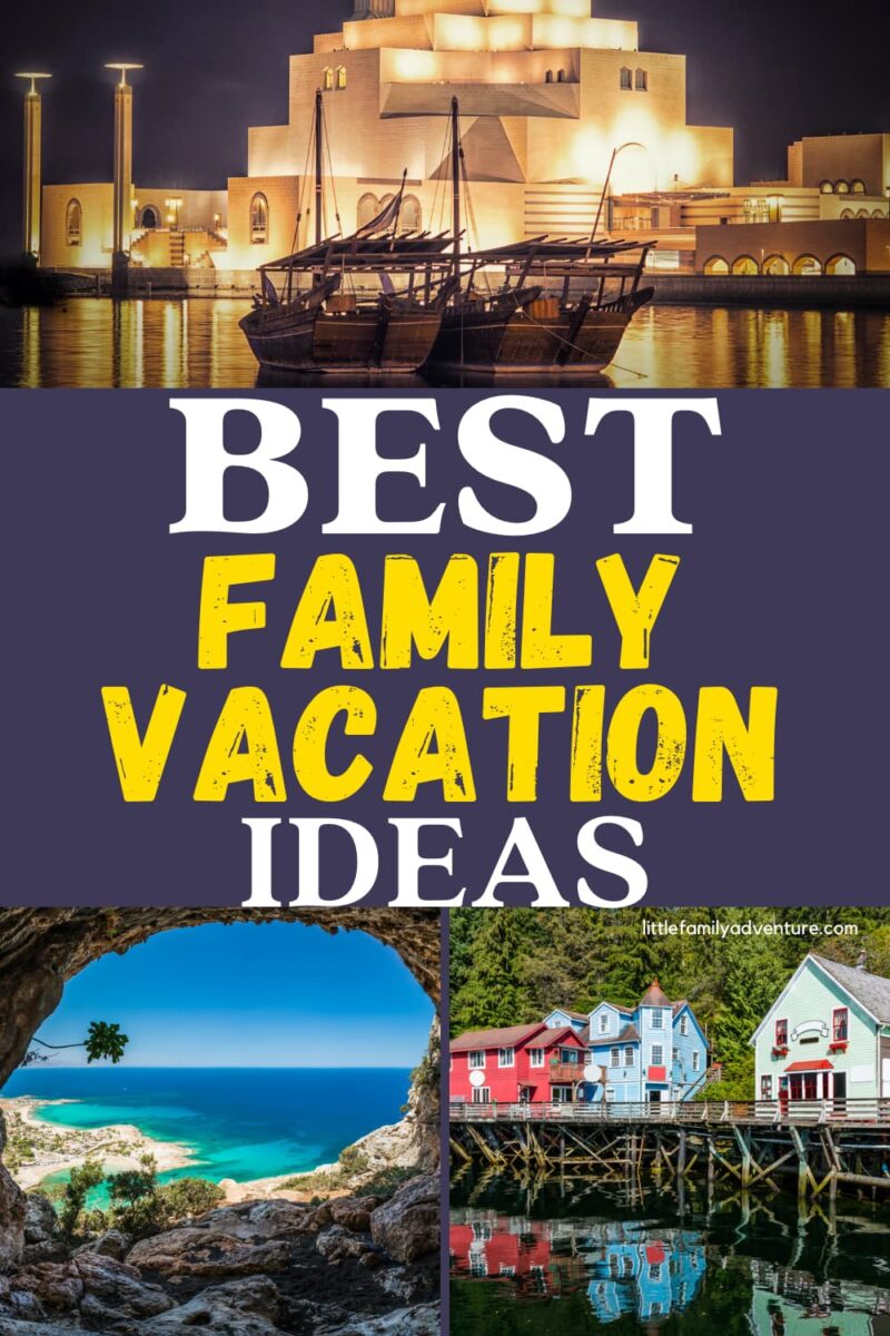 best family vacation ideas