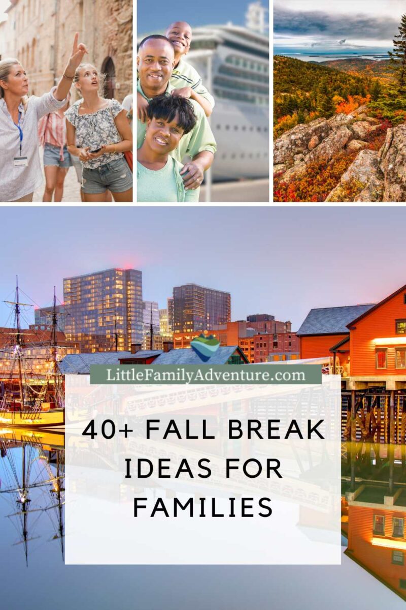 collage of cruises, acadia national park, boston harbor, and family on cruise for fall break ideas for families