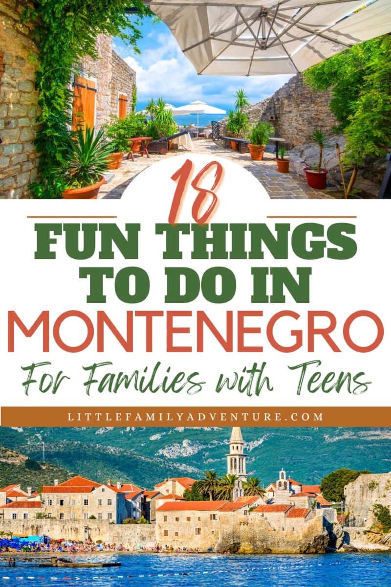 Fun things to do in Montenegro for families with teens